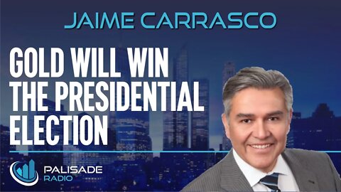 Jaime Carrasco: Gold Will Win the Presidential Election