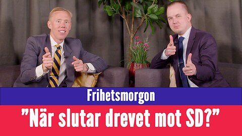 Frihetsmorgon - "När ska media sluta dreva mot SD:s trollfabriker?"