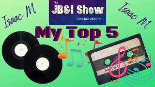 My Top 5 Music for Aug 2022 | The JB&I Show | Isaac M