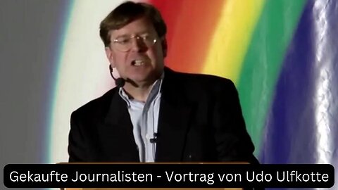 Gekaufte Journalisten - Vortrag von Udo Ulfkotte
