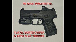 FN 509C 9MM PISTOL W/ TLR7A - VORTEX VIPER & APEX TRIGGER