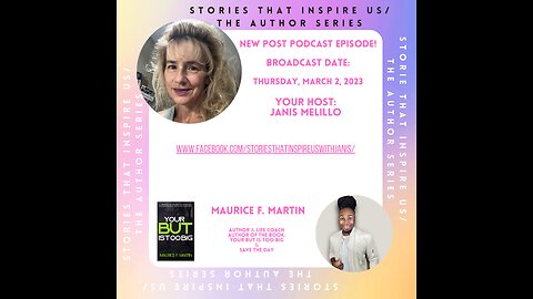 Stories That Inspire Us / The Author Series - Post Podcast Chat with Maurice F. Martin - 03.02.23