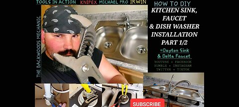 Kitchen Sink, Faucet, Dishwasher Installation DIY