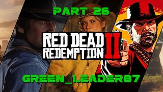 Red Dead Redemption 2 - Part 26 | The story is starting to get real sad | VOD 07/25/2023
