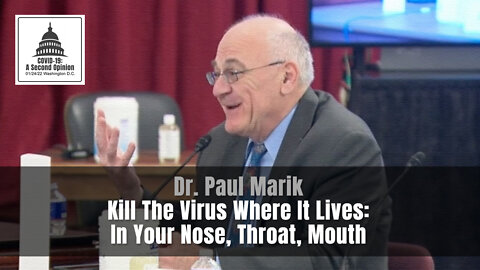 Dr. Paul Marik - Kill Omicron Where It Lives: In Your Nose, Throat, Mouth