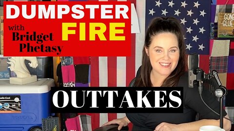 Dumpster Fire 88 - Outtakes