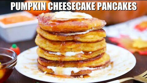 Pumpkin Cheesecake Pancakes Recipe - Sweet and Savory Meals