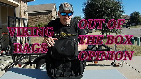 VIKING BAGS, OUT OF THE BOX OPINION!
