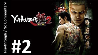 Yakuza Kiwami 2 (Part 2) playthrough