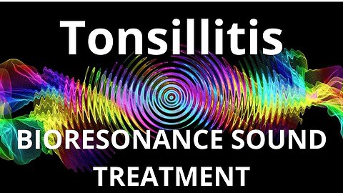 Tonsillitis_Sound therapy session_Sounds of nature