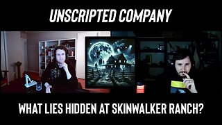 Skinwalker Ranch: Gateway to the Paranormal? | Unscripted Company