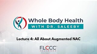 Whole Body Health Episode 4: All About Augmented NAC
