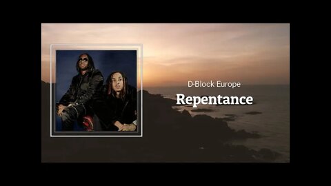 D Block Europe - Repentance (Lyrics)