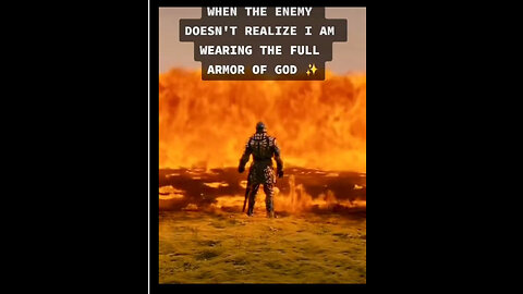 When the enemy doesn’t realize that I am wearing the FULL ARMOR of GOD ⚔️ 🔥 ⚖️ 💫