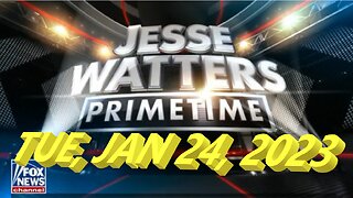 Jesse Watters 01-23-2023