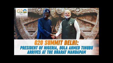 G20 Summit Delhi: President of Nigeria, Bola Ahmed Tinubu arrives at the Bharat Mandapam