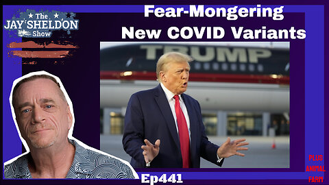 Fear-Mongering New COVID Variants