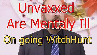 The Witch Hunt of The unjabbed , gang stalking
