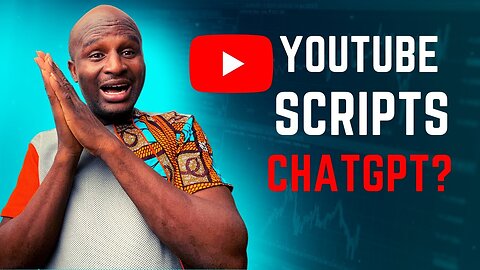 How to Use Chat GPT to write quality video Scripts for Youtube Videos