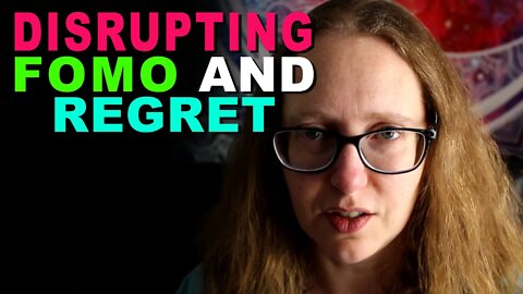 Disrupting Your FOMO & Regret When You Remember the Good Times
