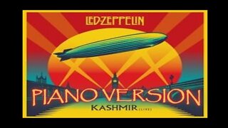 Piano Version - Kashmir (Led Zeppelin)