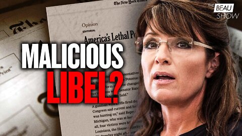 Palin V. The New York Times: Bad Journalism or Malicious Libel? | The Beau Show