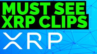 XRP Ripple BEST Clips you MUST SEE! Don't listen to me, listen to them! Pt. 3