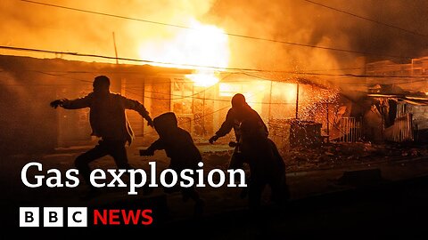 Kenya: Gas explosion in Nairobi kills at least three and injures hundreds