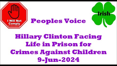 Hillary Clinton Facing Life in Prison for Crimes Against Children 9-Jun-2024