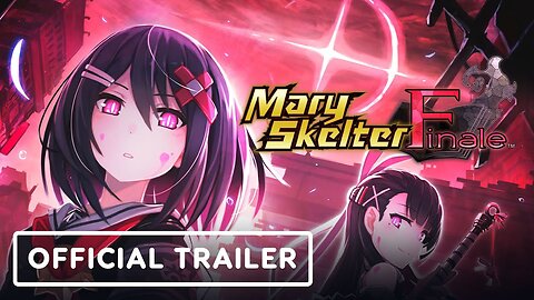 Mary Skelter Finale - Official Gameplay Trailer