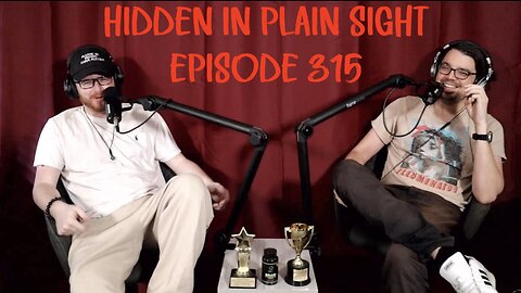 Episode 315 - Bud Light is G*y | Hidden In Plain Sight