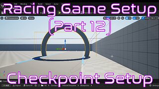 Checkpoint Setup | Unreal Engine | Racing Game