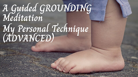 A Guided GROUNDING Meditation | My Personal Technique (ADVANCED)