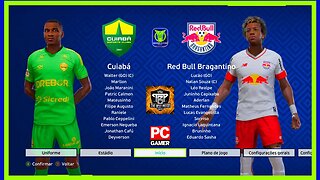 CUIABÁ X RED BULL BRAGANTINO - PES2021 PATCH THE BEST 9.9 - BRASILEIRÃO 2023 - SEGUNDA RODADA