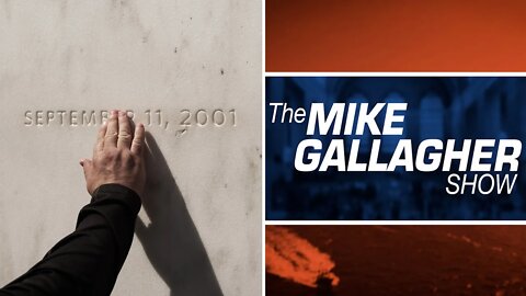 Mike Gallagher: 9/11/2022 Was Overshadowed By Political Distractions Ahead Of Midterm Elections