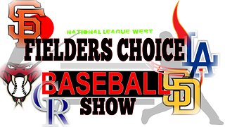 MLB 2023 Preview- NL West: Fielder's Choice Baseball Show