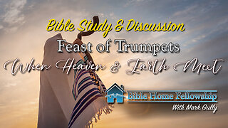 Feast of Trumpets 2023: "Where Heaven and Earth Meet"