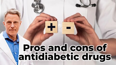 Pros and cons of antidiabetic drugs