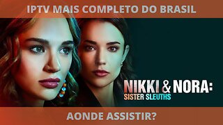 Aonde assistir o filme completo NIKKI e NORA: GÊMEAS EM AÇÃO