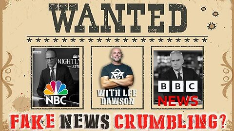 FAKE NEWS CRUMBLING? WITH LEE DAWSON - TRUMP NEWS