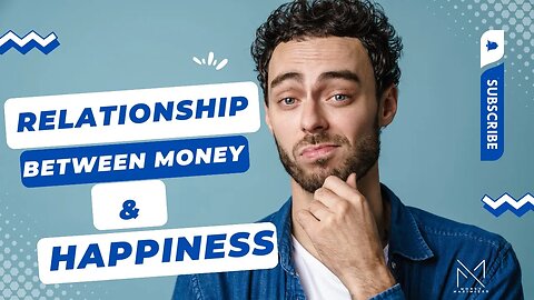 Relationship between Money and Happiness