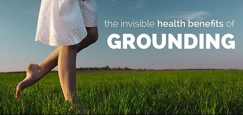 HERE ARE 9 AMAZING BENEFITS FOR EARTHING/GROUNDING