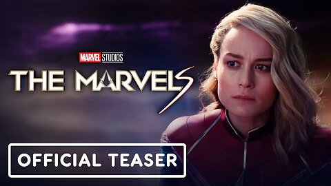 The Marvels - Official Teaser Trailer