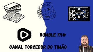 Boletim diário do torcedor do timão na rumble171#