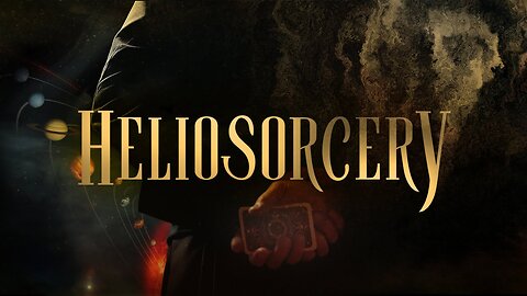 Heliosorcery (2022) - Exposing the Occult Origins of Heliocentrism (Full Documentary)
