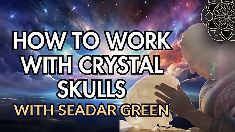 How To Work with Crystal Skulls