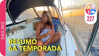 227 | Resumo da 6a Temporada (Espanha) - Sailing Around the World