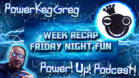 Recapping The Week! Friday!Night!Fun! with Joe Ball! Death Death Death Goal Reached!