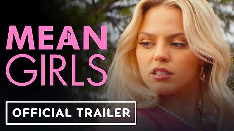Mean Girls - Official Final Trailer
