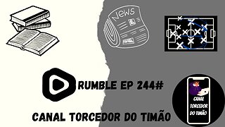 Boletim diário do torcedor do timão 244#